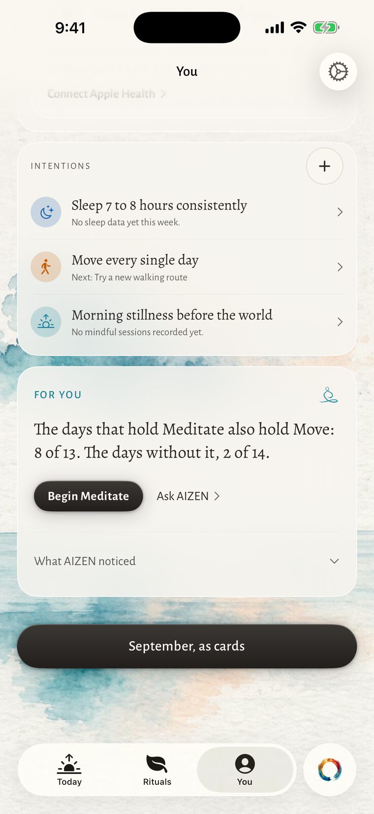The You tab: three intentions, and the For you card. The days that hold Meditate also hold Move: 8 of 13. The days without it, 2 of 14. Begin Meditate, or ask AIZEN.